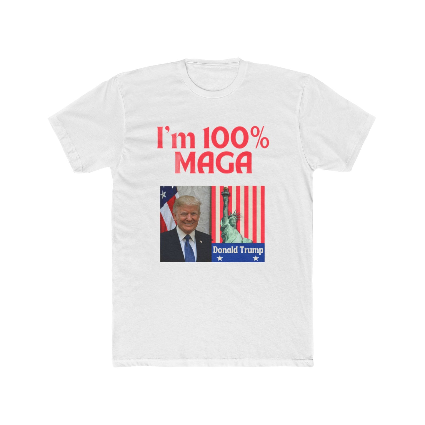 T-Shirt Donald Trump 100% MAGA Unisex Cotton Crew Tee